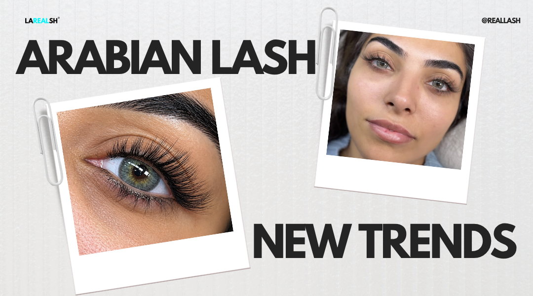 What Are Arabian Lashes? A Complete Guide for Lash Techs